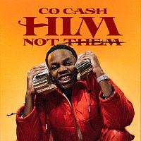 Co Cash – HIM, Not Them