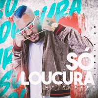 MC Vigary – Só Loucura