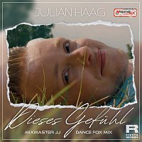 Julian Haag – Dieses Gefuhl [Mixmaster JJ Dance Fox Mix]
