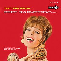 Bert Kaempfert – That Latin Feeling [Decca Album / Expanded Edition]