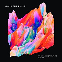Louis The Child, K.Flay – It's Strange (Remixes)