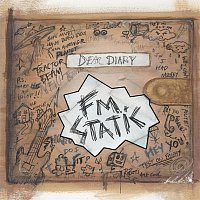 FM Static – Dear Diary
