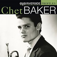 Chet Baker – Riverside Profiles: Chet Baker