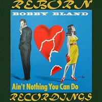 Bobby "Blue" Bland – Ain't Nothing You Can Do (HD Remastered)