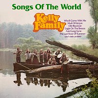 The Kelly Family – Songs Of The World