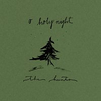 The Hunts – O Holy Night