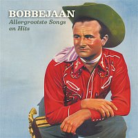 Bobbejaan Schoepen – Allergrootste Songs en Hits