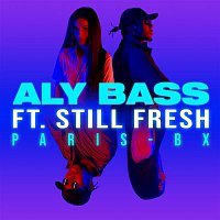Aly Bass, Still Fresh – PARIS-BX