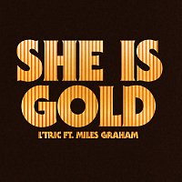 L'Tric, Miles Graham – She Is Gold (Remixes)