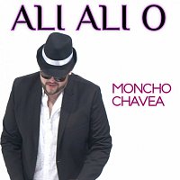 Moncho Chavea – Ali Ali O