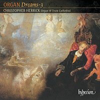 Přední strana obalu CD Organ Dreams, Vol. 3 – The Organ of Truro Cathedral