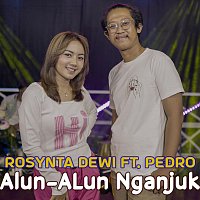 Rosyinta Dewi, Pedro – Alun Alun Nganjuk (feat. Pedro)
