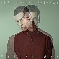 Devlin, Ed Sheeran – Watchtower