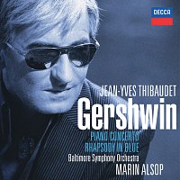 Jean-Yves Thibaudet, Baltimore Symphony Orchestra, Marin Alsop – Gershwin: Rhapsody in Blue; Piano Concerto, etc.