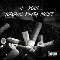 J-Soul – Toronto Plaza Motel
