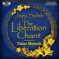 Daler Mehndi – Japji Sahib - The Liberation Chant