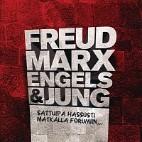 Freud Marx Engels & Jung – Sattuipa hassusti matkalla Forumiin