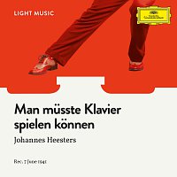 Johannes Heesters, Orchestra – Man musste Klavier spielen konnen