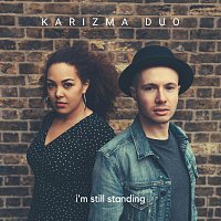 Karizma Duo – I’m Still Standing