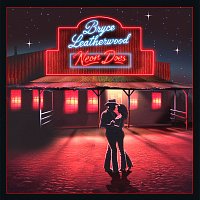 Bryce Leatherwood – Neon Does