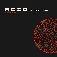 Cirom – ACID is my DNA