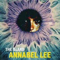 The Bland – Annabel Lee