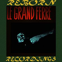 Léo Ferré – Le Grand Ferré (HD Remastered)