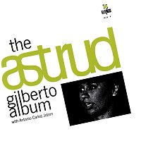 Astrud Gilberto, Antonio Carlos Jobim – The Astrud Gilberto Album With Antonio Carlos Jobim