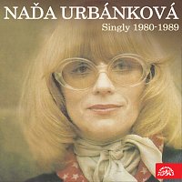 Naďa Urbánková – Singly (1980-1989)