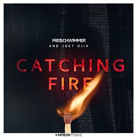 Freischwimmer & JOEY DJIA – Catching Fire