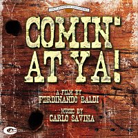 Carlo Savina – Comin' At Ya! [Original Motion Picture Soundtrack]