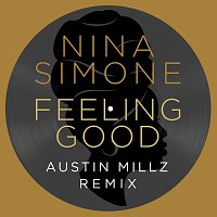 Nina Simone, Austin Millz – Feeling Good [Austin Millz Remix]
