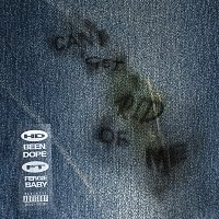HDBeenDope, Fergie Baby – Can't Get Rid Of Me
