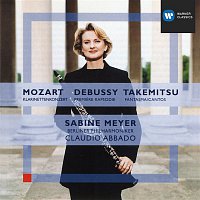 Sabine Meyer & Berliner Philharmoniker & Claudio Abbado – Mozart: Clarinet Concerto/Debussy: Premiere Rhapsodie/Takemitsu: Fantasma/Cantos