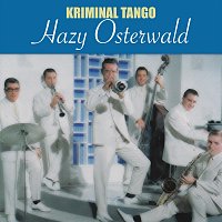 Hazy Osterwald – Kriminal Tango