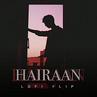 Kaushik-Guddu, Javed Ali, Kedrock – Hairaan [Lofi Flip]