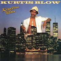 Kurtis Blow – Kingdom Blow