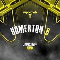 Unknown T – Homerton B [James Hype Remix]