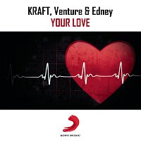 Kraft, Venture, Edney – Your Love (Club Mix)