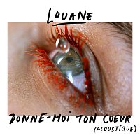 Louane – Donne-moi ton coeur [acoustique]