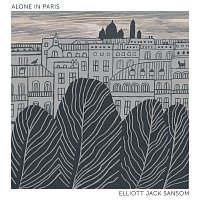 Elliott Jack Sansom – Alone In Paris