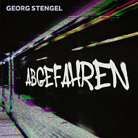 Georg Stengel – Abgefahren