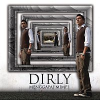 Dirly – Menggapai Mimpi