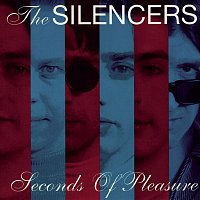 The Silencers – Seconds Of Pleasure