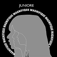 Juniore – Magnifique