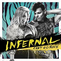 Infernal – Can't Go Back