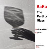KaRa - Kateřina Mrázková & Ralph Hille – KaRa - The Parting Glass