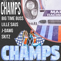 J-Dawg, Lille Saus, Big Time Buss, SKITZ – Champs 2024