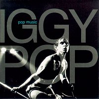 Iggy Pop – Pop Music