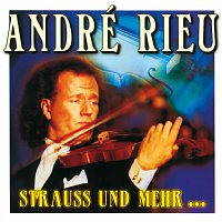 André Rieu – Strauss U. Mehr